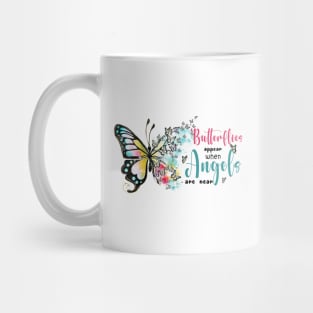 Butterflies appear when Angels are near Mug